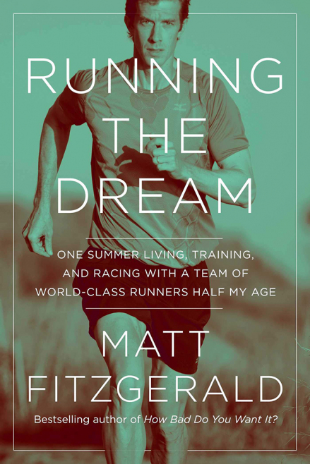 Matt Fitzgerald - Running The Dream
